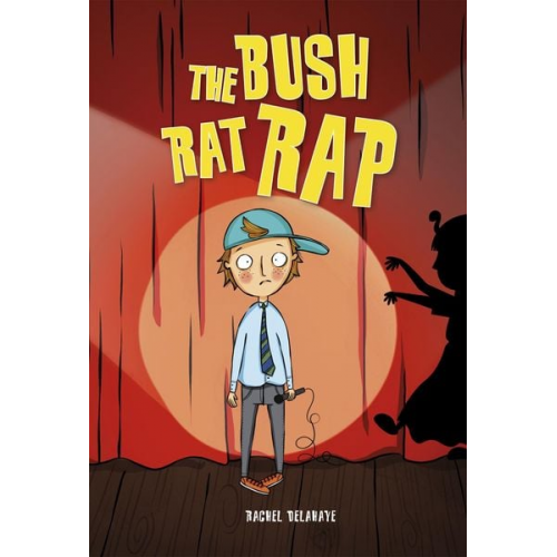 Rachel Delahaye - Reading Planet KS2 - The Bush Rat Rap - Level 4: Earth/Grey band