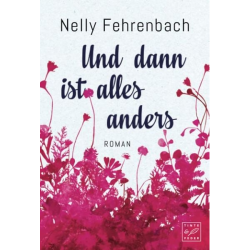 Nelly Fehrenbach - Und dann ist alles anders