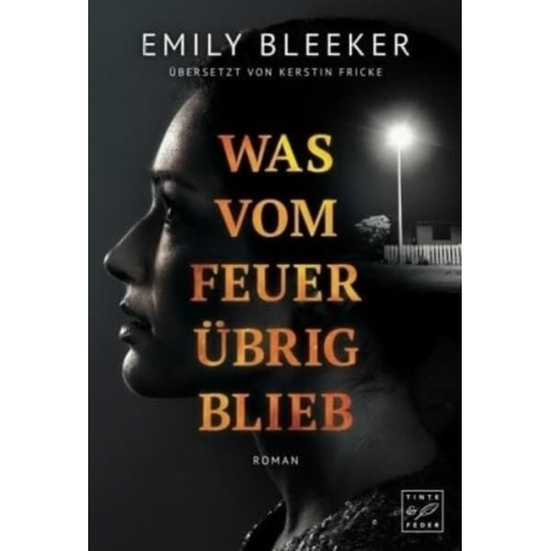 Emily Bleeker - Was vom Feuer übrig blieb