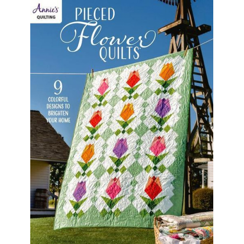 Annie'S - Pieced Flower Quilts