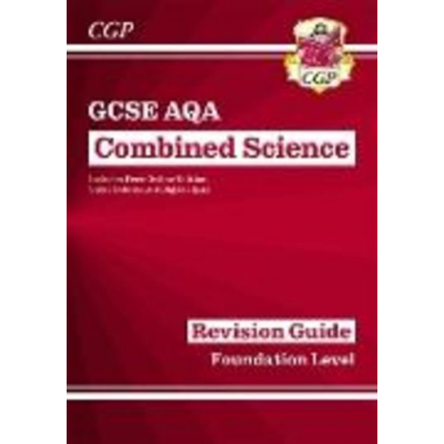 Cgp Books - GCSE Combined Science AQA Revision Guide - Foundation includes Online Edition, Videos & Quizzes: for the 2025 and 2026 exams