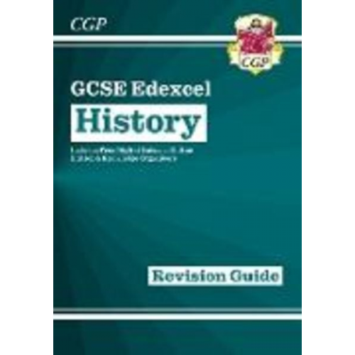 Cgp Books - New GCSE History Edexcel Revision Guide (with Online Edition, Quizzes & Knowledge Organisers)