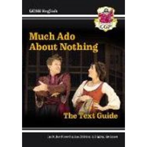 Cgp Books - GCSE English Shakespeare Text Guide - Much Ado About Nothing includes Online Edition & Quizzes: for the 2025 and 2026 exams