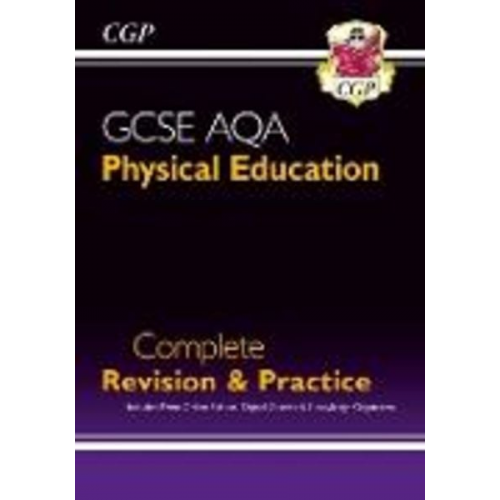 Cgp Books - New GCSE Physical Education AQA Complete Revision & Practice (with Online Edition and Quizzes)