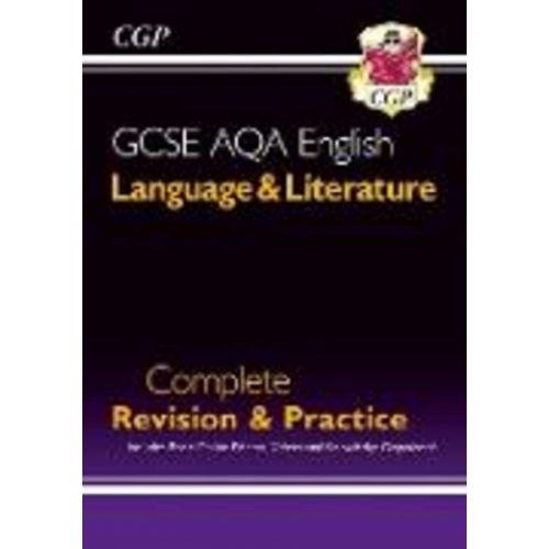 Cgp Books - GCSE English Language & Literature AQA Complete Revision & Practice - inc. Online Edn & Videos