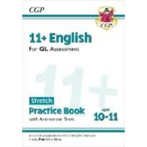 Cgp Books - 11+ GL English Stretch Practice Book & Assessment Tests - Ages 10-11 (with Online Edition)