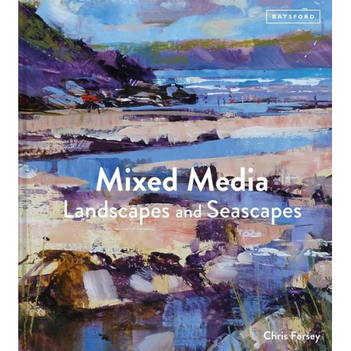 Chris Forsey - Mixed-Media Landscapes and Seascapes