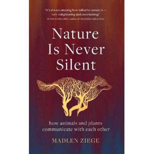 Madlen Ziege - Nature Is Never Silent