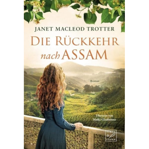 Janet MacLeod Trotter - Die Rückkehr nach Assam