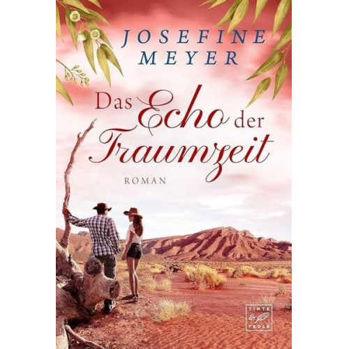 Josefine Meyer - Das Echo der Traumzeit