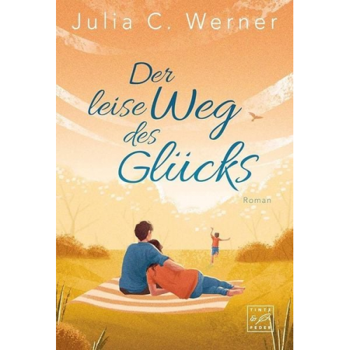 Julia C. Werner - Der leise Weg des Glücks