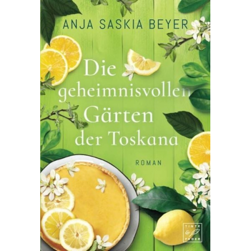 Anja Saskia Beyer - Die geheimnisvollen Gärten der Toskana