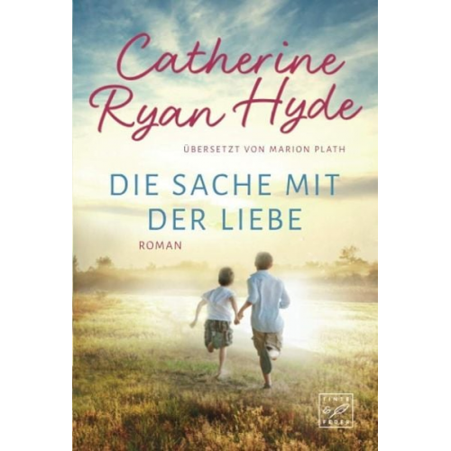 Catherine Ryan Hyde - Die Sache mit der Liebe