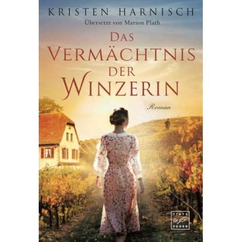 Kristen Harnisch - Das Vermächtnis der Winzerin