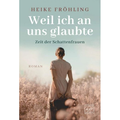 Heike Fröhling - Weil ich an uns glaubte