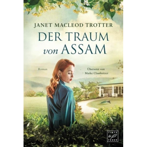 Janet MacLeod Trotter - Der Traum von Assam