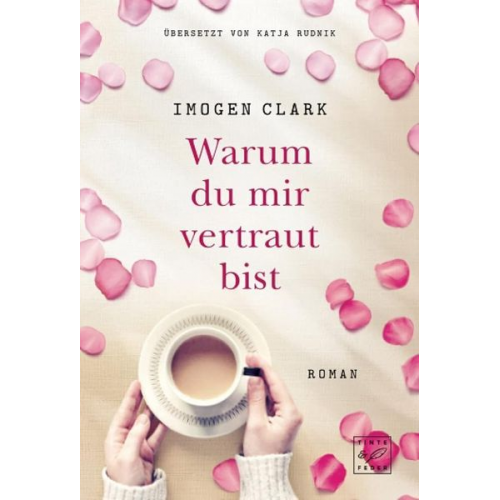 Imogen Clark - Warum du mir vertraut bist