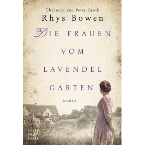 Rhys Bowen - Die Frauen vom Lavendelgarten