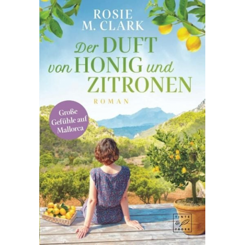 Rosie M. Clark - Der Duft von Honig und Zitronen