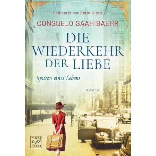 Consuelo Saah Baehr - Die Wiederkehr der Liebe