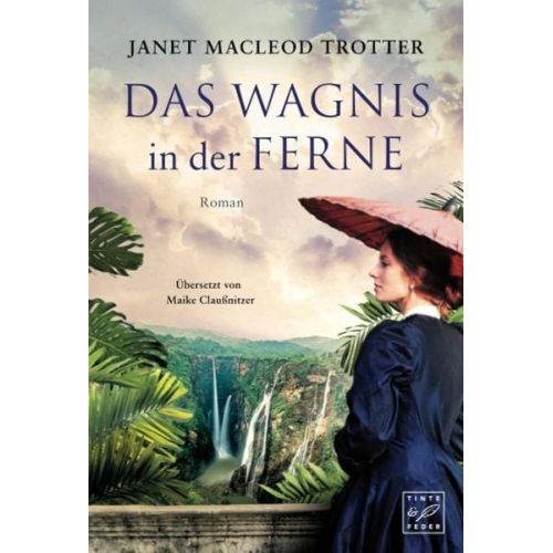 Janet MacLeod Trotter - Das Wagnis in der Ferne