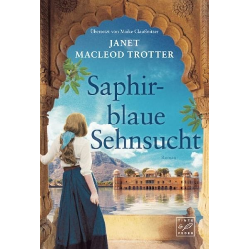 Janet MacLeod Trotter - Saphirblaue Sehnsucht