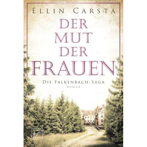 Ellin Carsta - Der Mut der Frauen