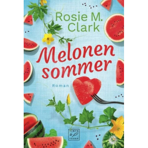 Rosie M. Clark - Melonensommer