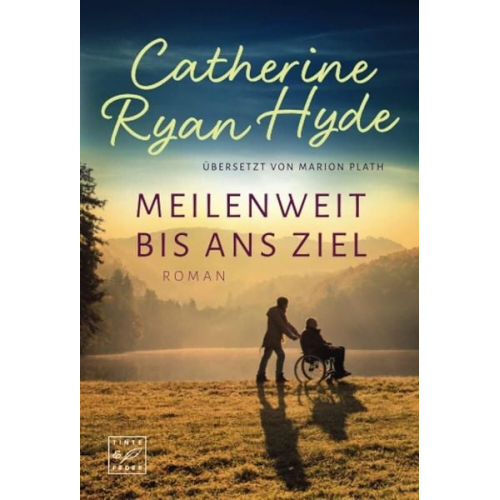 Catherine Ryan Hyde - Meilenweit bis ans Ziel