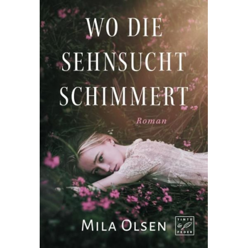 Mila Olsen - Wo die Sehnsucht schimmert