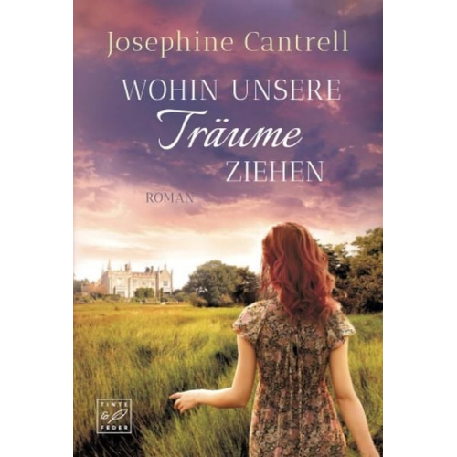 Josephine Cantrell - Wohin unsere Träume ziehen