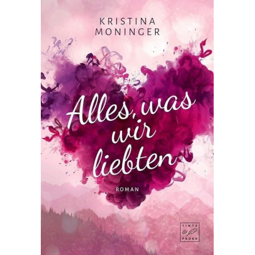 Kristina Moninger - Alles, was wir liebten