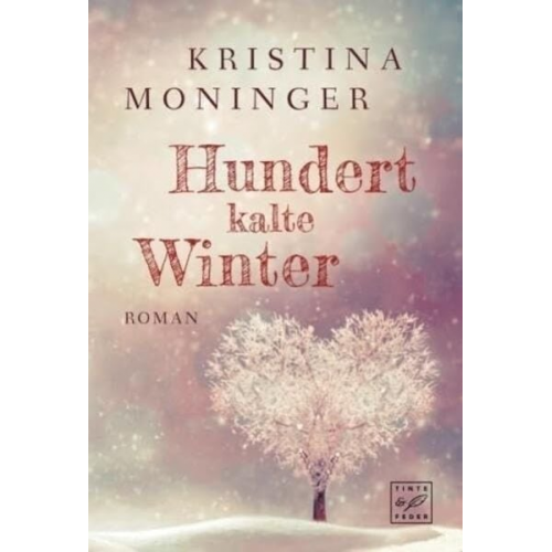 Kristina Moninger - Hundert kalte Winter