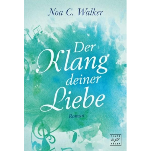 Noa C. Walker - Der Klang deiner Liebe