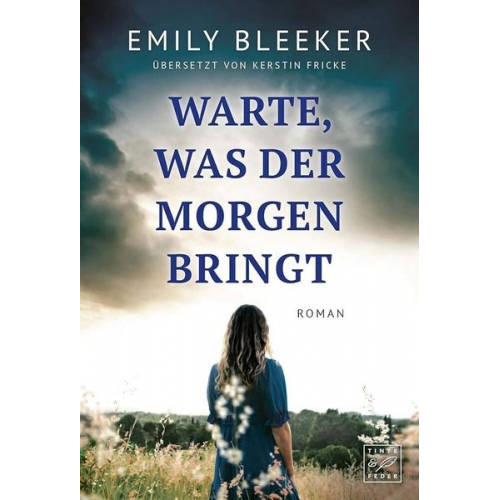 Emily Bleeker - Warte, was der Morgen bringt