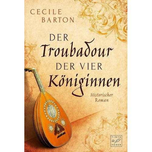 Cecile Barton - Der Troubadour der vier Königinnen