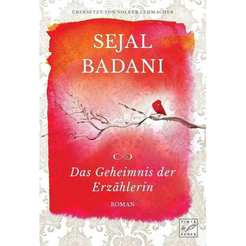 Sejal Badani - Das Geheimnis der Erzählerin