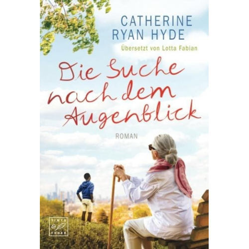 Catherine Ryan Hyde - Die Suche nach dem Augenblick