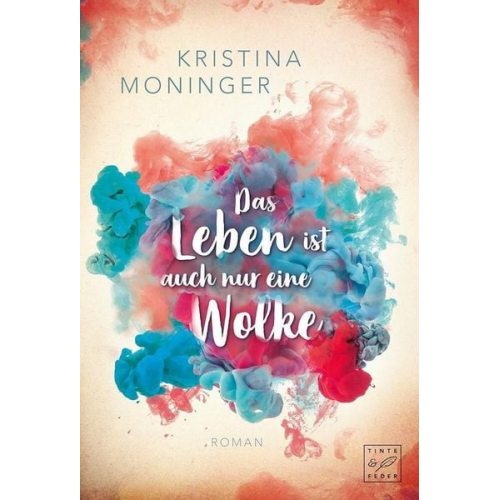 Kristina Moninger - Das Leben ist auch nur eine Wolke