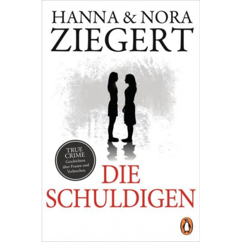 Hanna Ziegert Nora Ziegert - Die Schuldigen