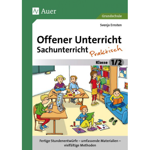 Svenja Ernsten - Offener Unterricht Sachunterricht - praktisch 1/2