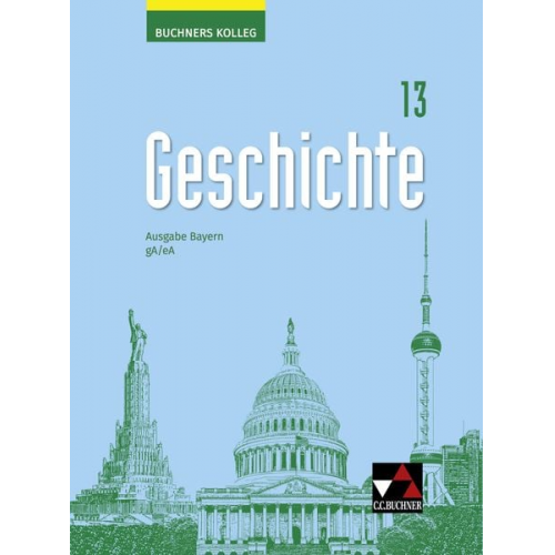 Benjamin Reiter Jan Busse Corine Defrance Elisabeth Demleitner Hanna Pfeifer - Buchners Kolleg Geschichte Bayern 13 gA/eA - neu