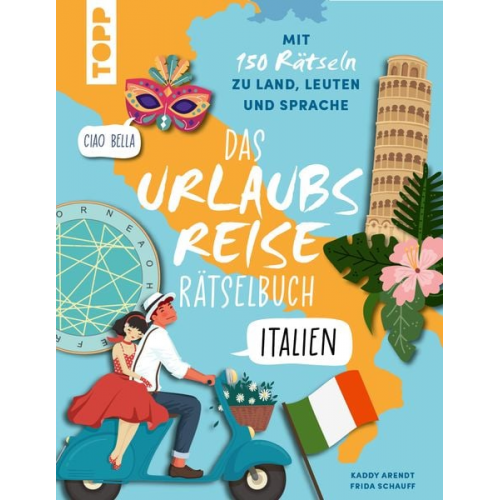 Kaddy Arendt Frida Schauff - Urlaubsreise-Rätselbuch Italien – Mit 150 Rätseln zu Land, Leuten und Sprache