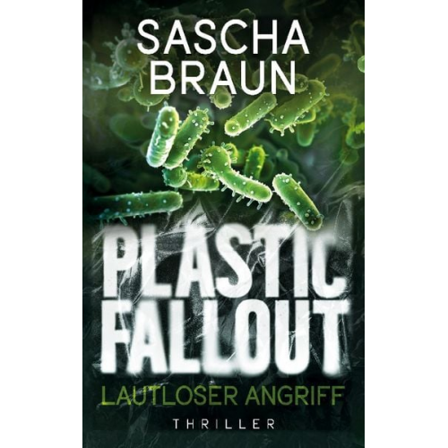 Sascha Braun - Plastic Fallout