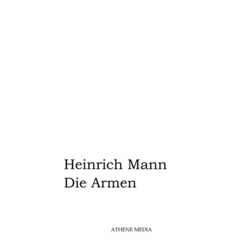 Heinrich Mann - Die Armen