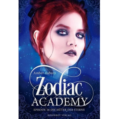 Amber Auburn - Zodiac Academy, Episode 16 - Die Hüter der Sterne