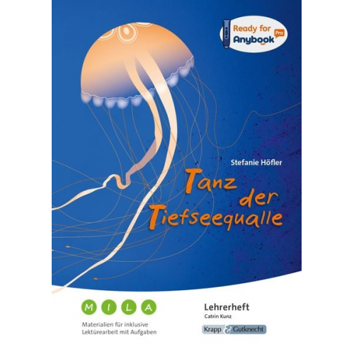 Catrin Kunz - Anybook - Tanz der Tiefseequalle - Stefanie Höfler - Materialien für inklusive Lektürearbeit mit Aufgaben - Lehrerheft