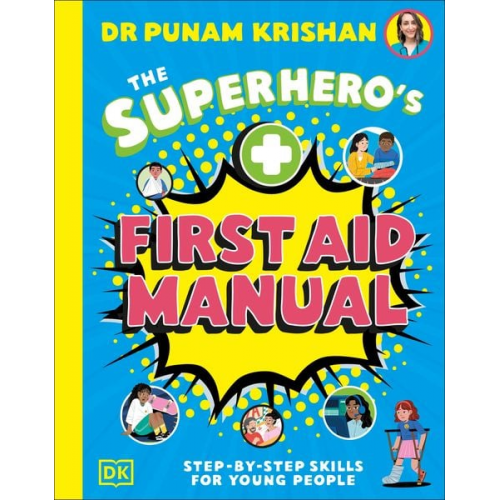 Punam Krishan - The Superhero's First Aid Manual