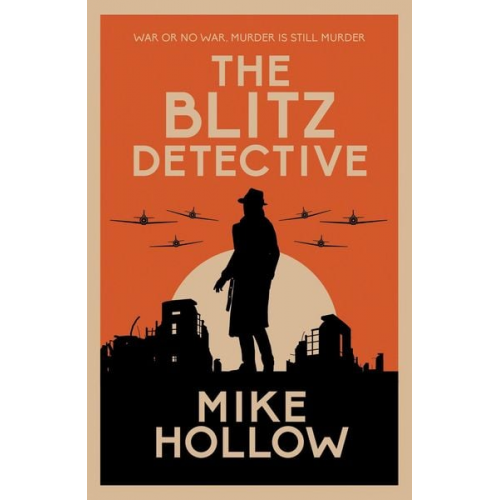 Mike Hollow - The Blitz Detective