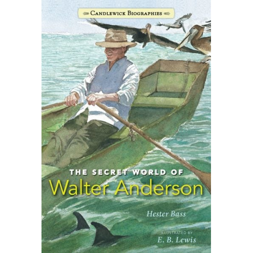 Hester Bass - The Secret World of Walter Anderson